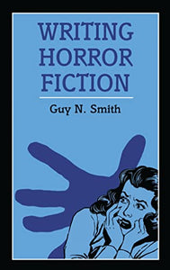 Writing Horror Fiction 