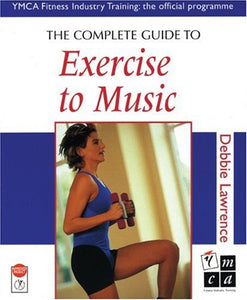 The Complete Guide to Exercise to Music 