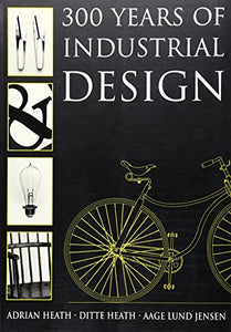 300 Years of Industrial Design 