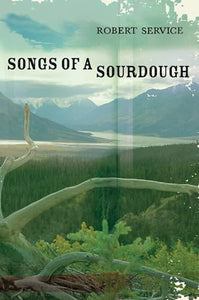 Songs of a Sourdough 