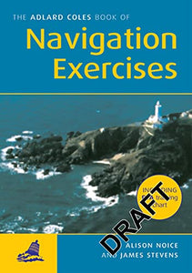 Adlard Coles: Navigation Exercises 