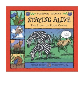 Staying Alive the Story of the Food Chain Science Works 