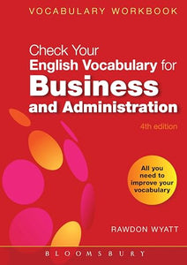 Check Your English Vocabulary for Business and Administration 