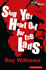 Sing Yer Heart Out for the Lads 