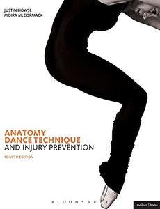 Anatomy, Dance Technique and Injury Prevention 