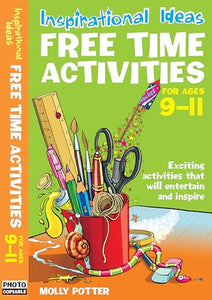 Inspirational ideas: Free Time Activities 9-11 