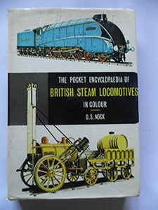 Pocket Encyclopaedia of British Steam Locomotives in Colour 