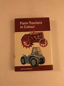 FARM TRACTORS IN COLOUR 