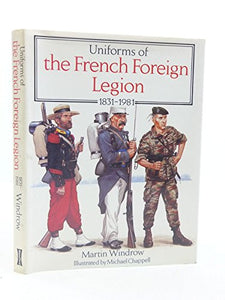 Uniforms of the French Foreign Legion, 1831-1981 