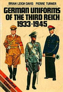 German Uniforms of the Third Reich, 1933-45 