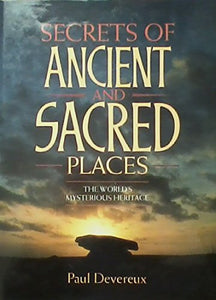 Secrets of Ancient and Sacred Places 