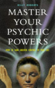 Master Your Psychic Powers 