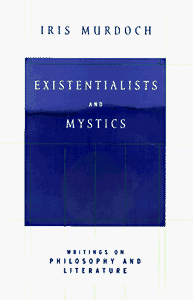 Existentialists And Mystics 