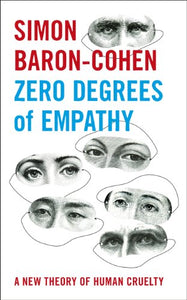 Zero Degrees of Empathy 