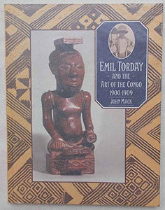 Emil Torday and the Art of the Congo, 1900-09 