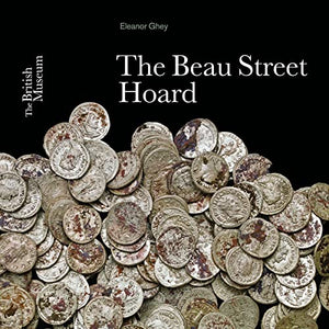 The Beau Street Hoard 