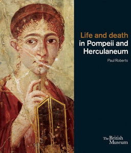 Life and death in Pompeii and Herculaneum 