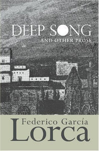 Deep Song and Other Prose 