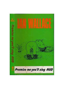 Promise Me You'll Sing Mud! 