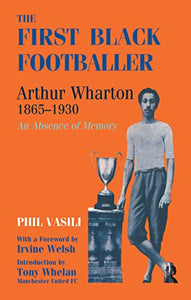 The First Black Footballer 