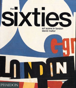 The Sixties Art Scene in London 