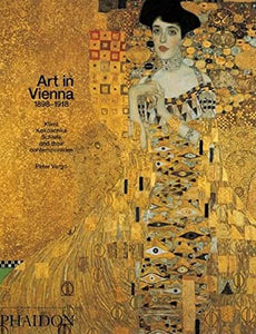 Art in Vienna 1898-1918 