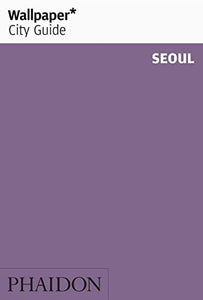 Wallpaper* City Guide Seoul 