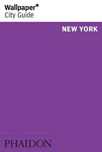 Wallpaper* City Guide New York 2009 