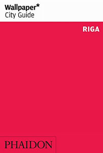 Wallpaper* City Guide Riga 