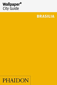 Wallpaper* City Guide Brasilia 