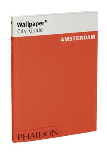 Wallpaper* City Guide Amsterdam 2012 