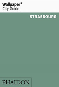 Wallpaper* City Guide Strasbourg 