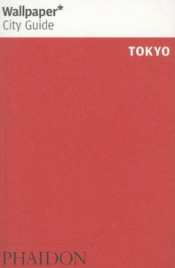 Wallpaper* City Guide Tokyo 2012 (2nd) 