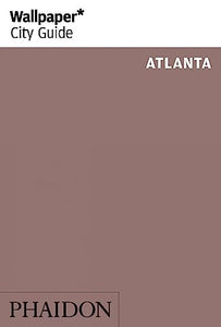 Wallpaper* City Guide Atlanta 