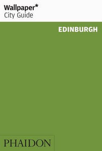 Wallpaper* City Guide Edinburgh 2014 