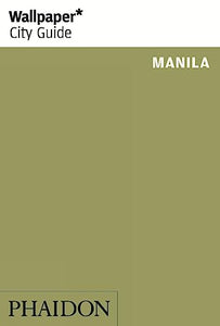 Wallpaper* City Guide Manila 