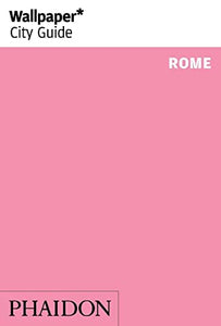 Wallpaper* City Guide Rome 2014 