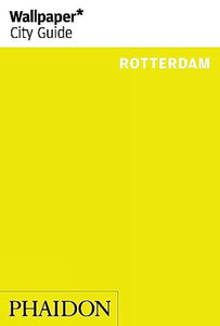 Wallpaper* City Guide Rotterdam 2014 