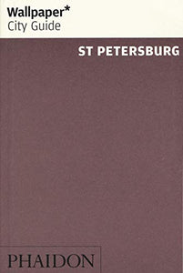 Wallpaper* City Guide St Petersburg 2016 