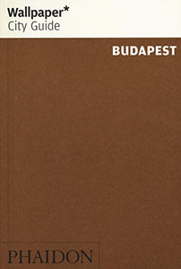 Wallpaper* City Guide Budapest 