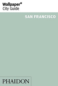 Wallpaper* City Guide San Francisco 