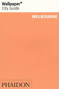 Wallpaper* City Guide Melbourne 