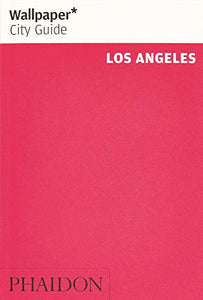 Wallpaper* City Guide Los Angeles 