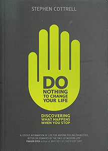 Do Nothing to Change Your Life 