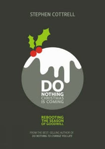 Do Nothing... Christmas is Coming 