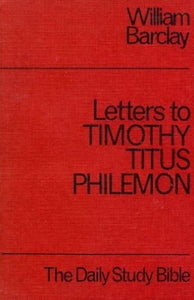 Letters to Timothy, Titus and Philemon 