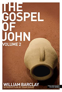 New Daily Study Bible - The Gospel of John (Volume 2) 