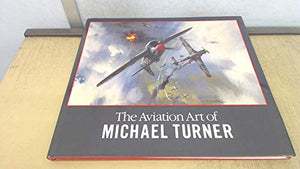 The Aviation Art of Michael Turner 