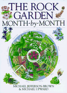 The Rock Garden Month-by-Month 