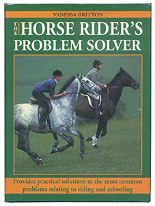 The Horse Rider's Problem Solver 